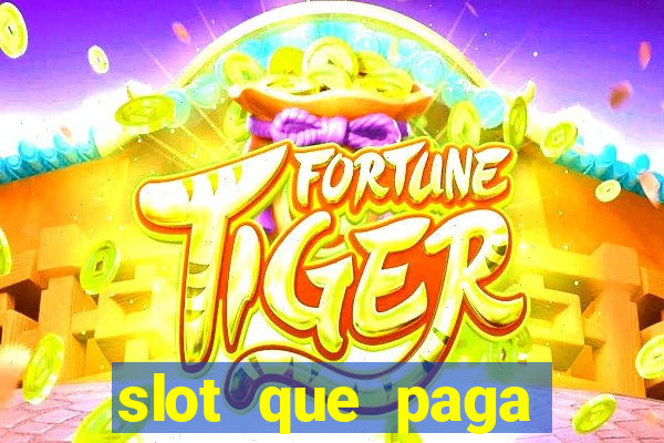 slot que paga dinheiro de verdade