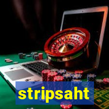 stripsaht