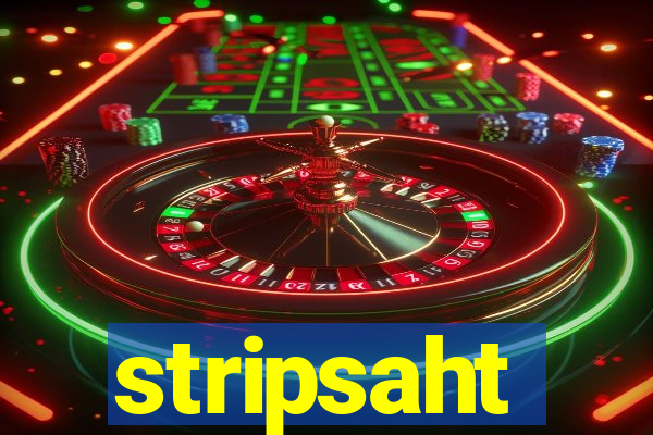 stripsaht