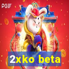 2xko beta