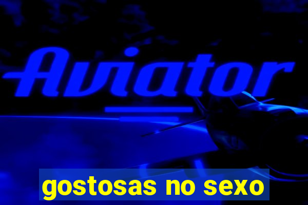 gostosas no sexo