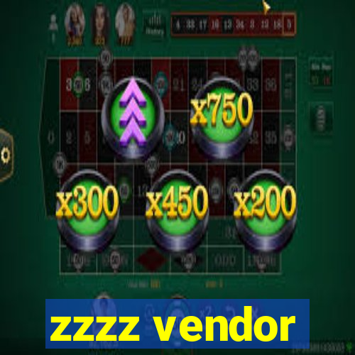 zzzz vendor