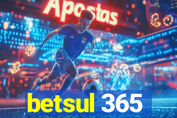 betsul 365