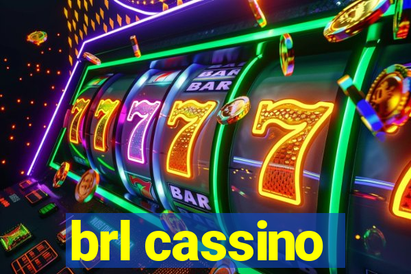 brl cassino