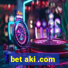 bet aki .com