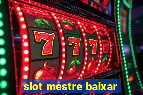 slot mestre baixar