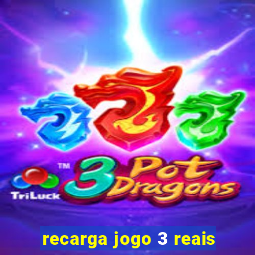 recarga jogo 3 reais