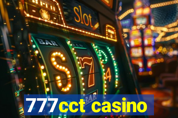 777cct casino