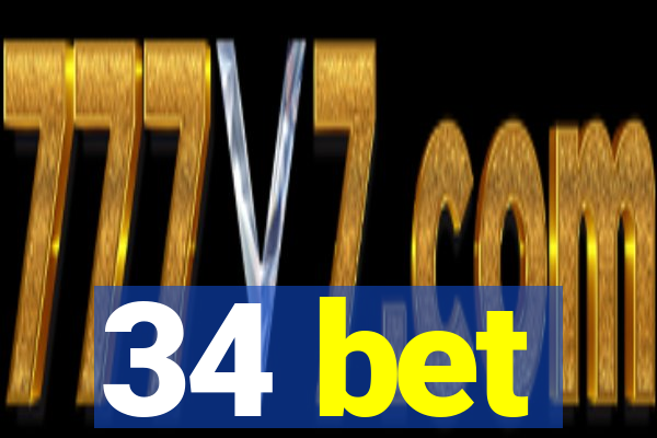 34 bet