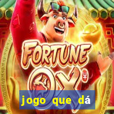 jogo que dá dinheiro sem depósito