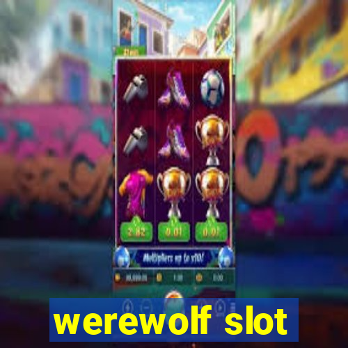 werewolf slot