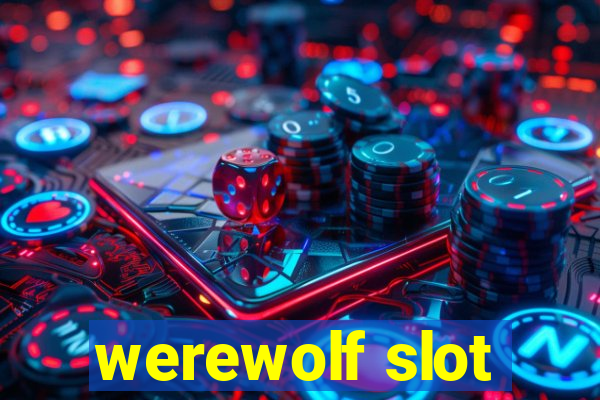 werewolf slot