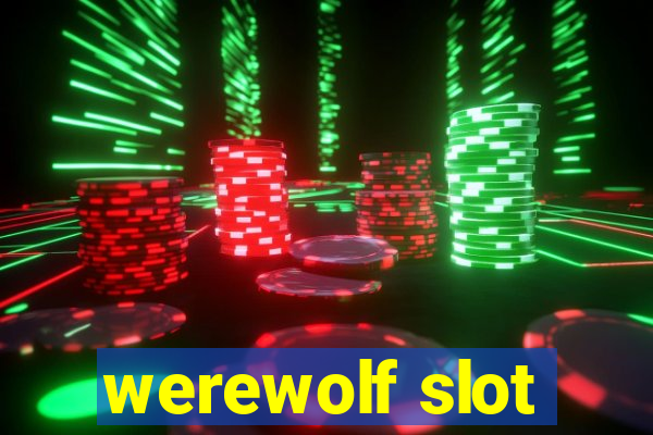 werewolf slot