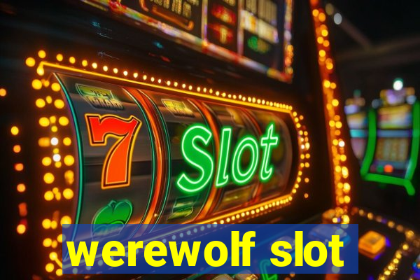 werewolf slot