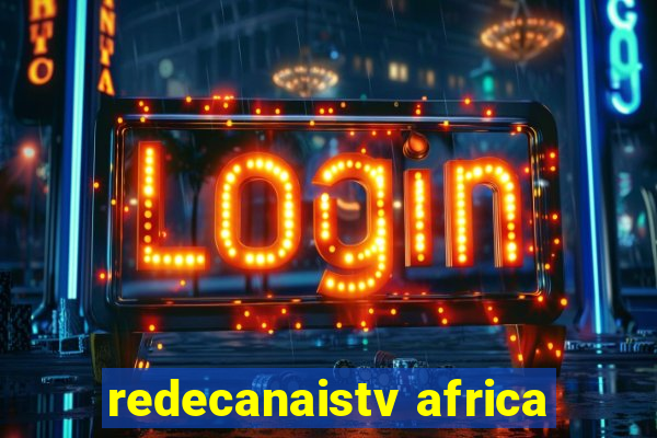 redecanaistv africa