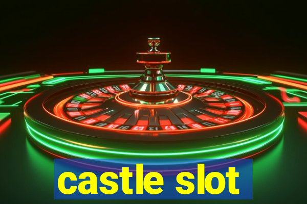 castle slot