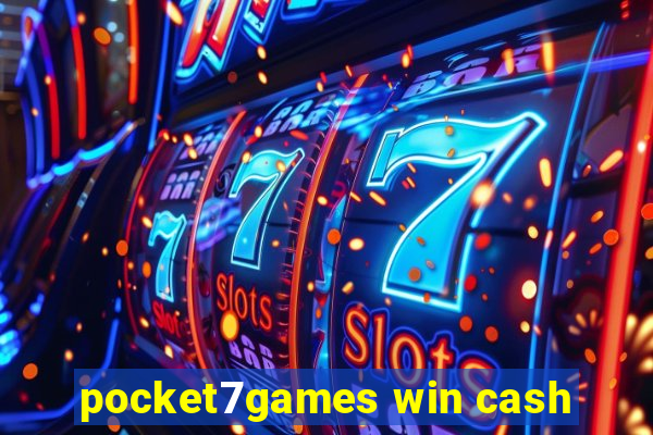 pocket7games win cash