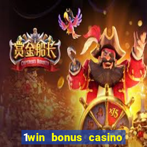 1win bonus casino how to use