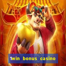 1win bonus casino how to use