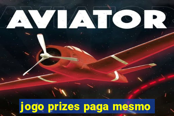 jogo prizes paga mesmo