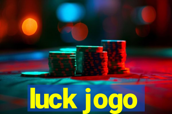 luck jogo