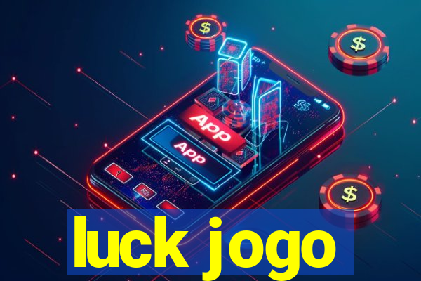 luck jogo