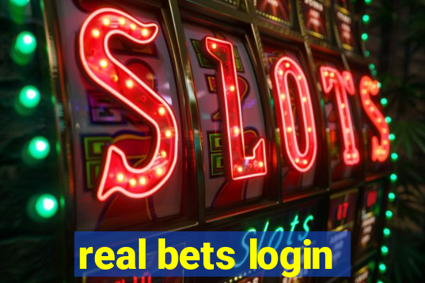 real bets login