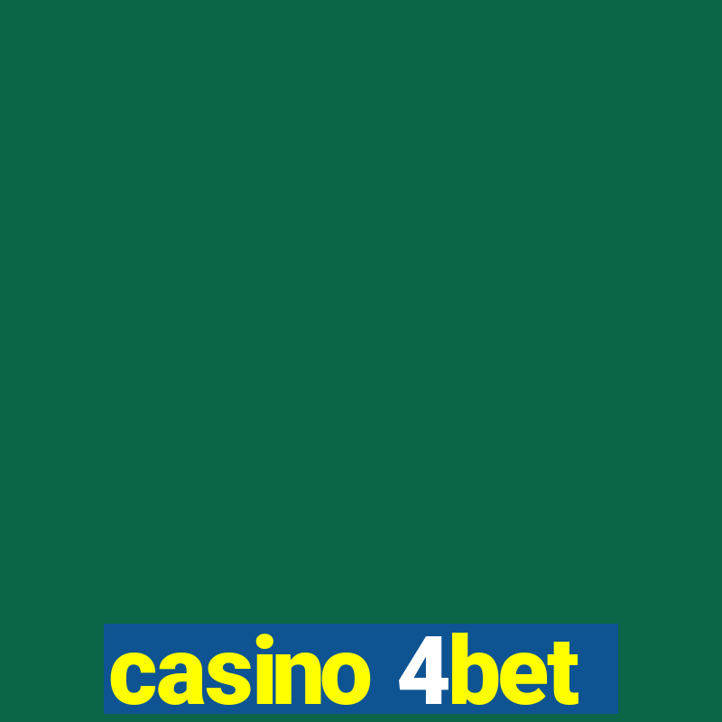 casino 4bet