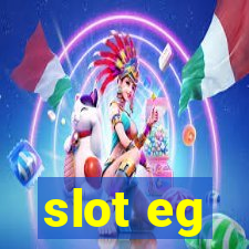 slot eg