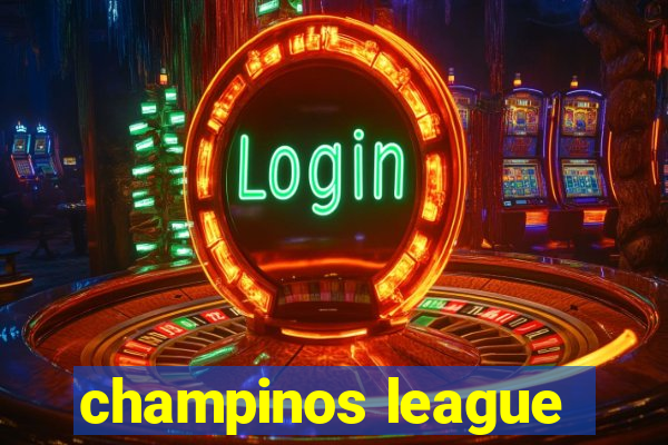 champinos league