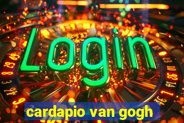 cardapio van gogh