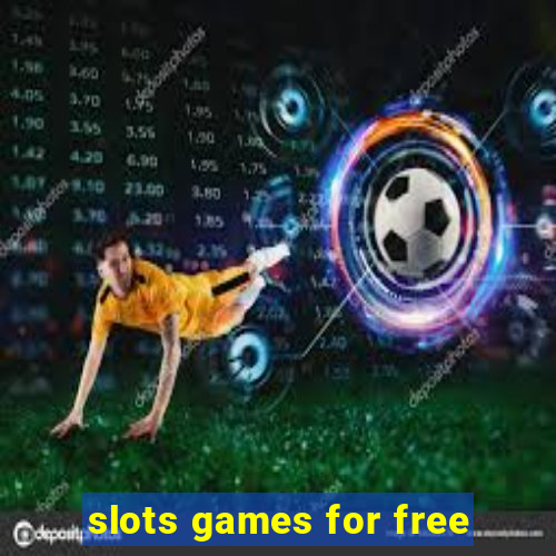 slots games for free