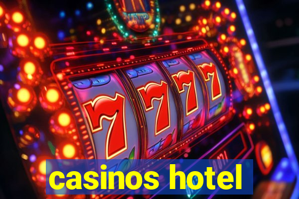 casinos hotel