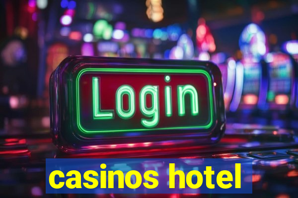 casinos hotel