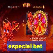 especial bet