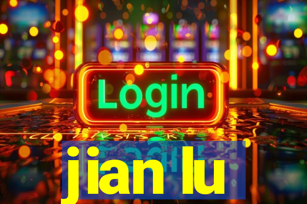 jian lu