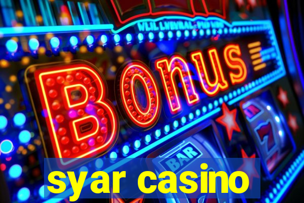 syar casino