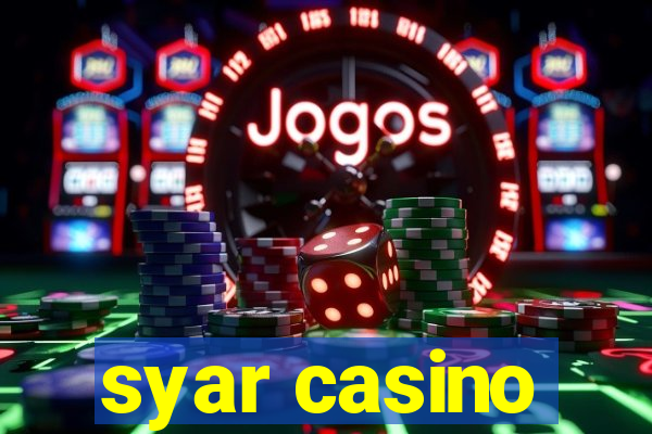 syar casino