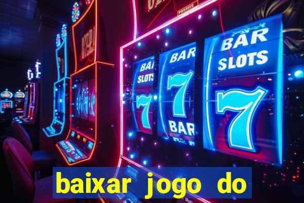 baixar jogo do tigre plataforma nova