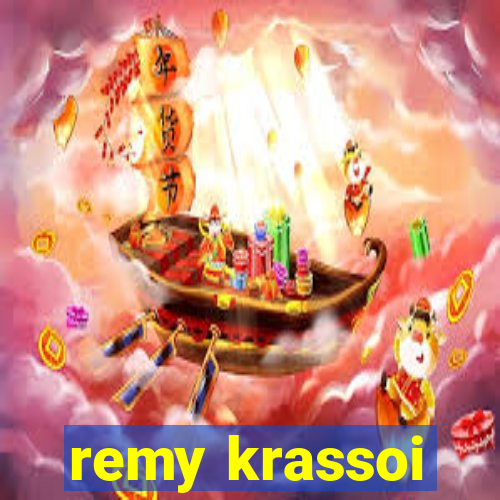 remy krassoi