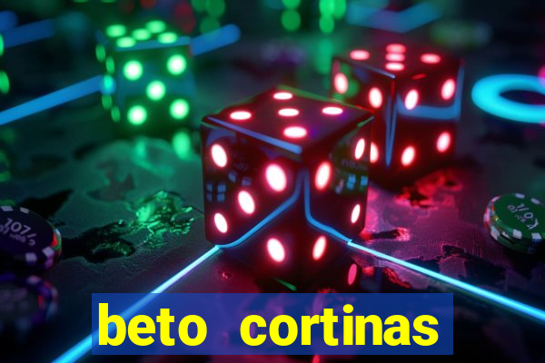 beto cortinas balneario camboriu