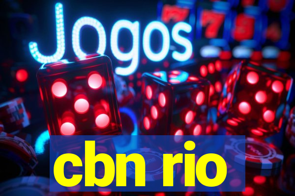 cbn rio