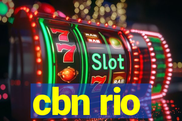 cbn rio