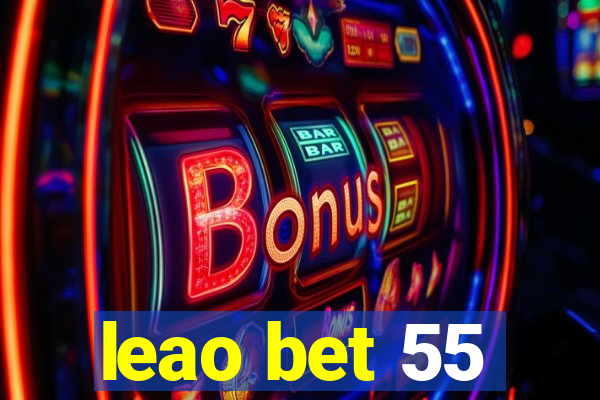 leao bet 55