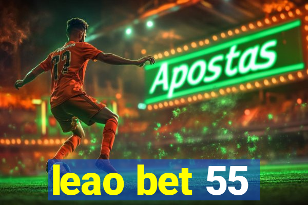 leao bet 55