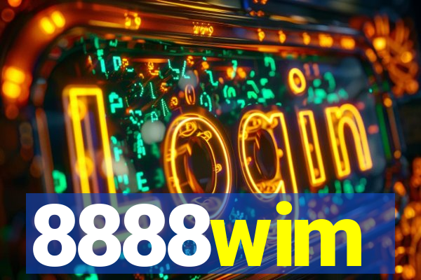 8888wim