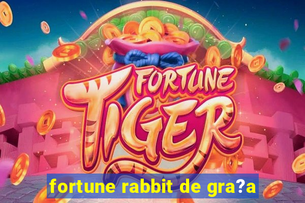 fortune rabbit de gra?a