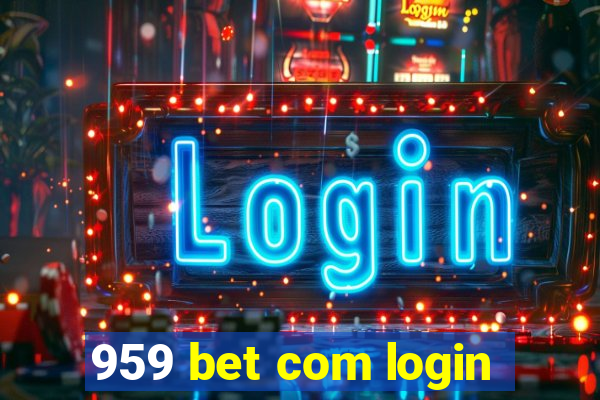 959 bet com login