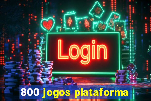 800 jogos plataforma