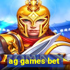 ag games bet